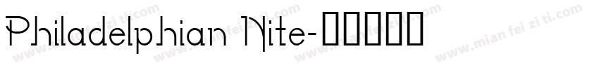 Philadelphian Nite字体转换